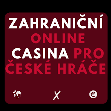 Zahraniční casina pro české hráče Objevte nejlepší online herny
