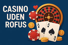 Spil på Casino uden ROFUS En Guide til Sikkert Spil